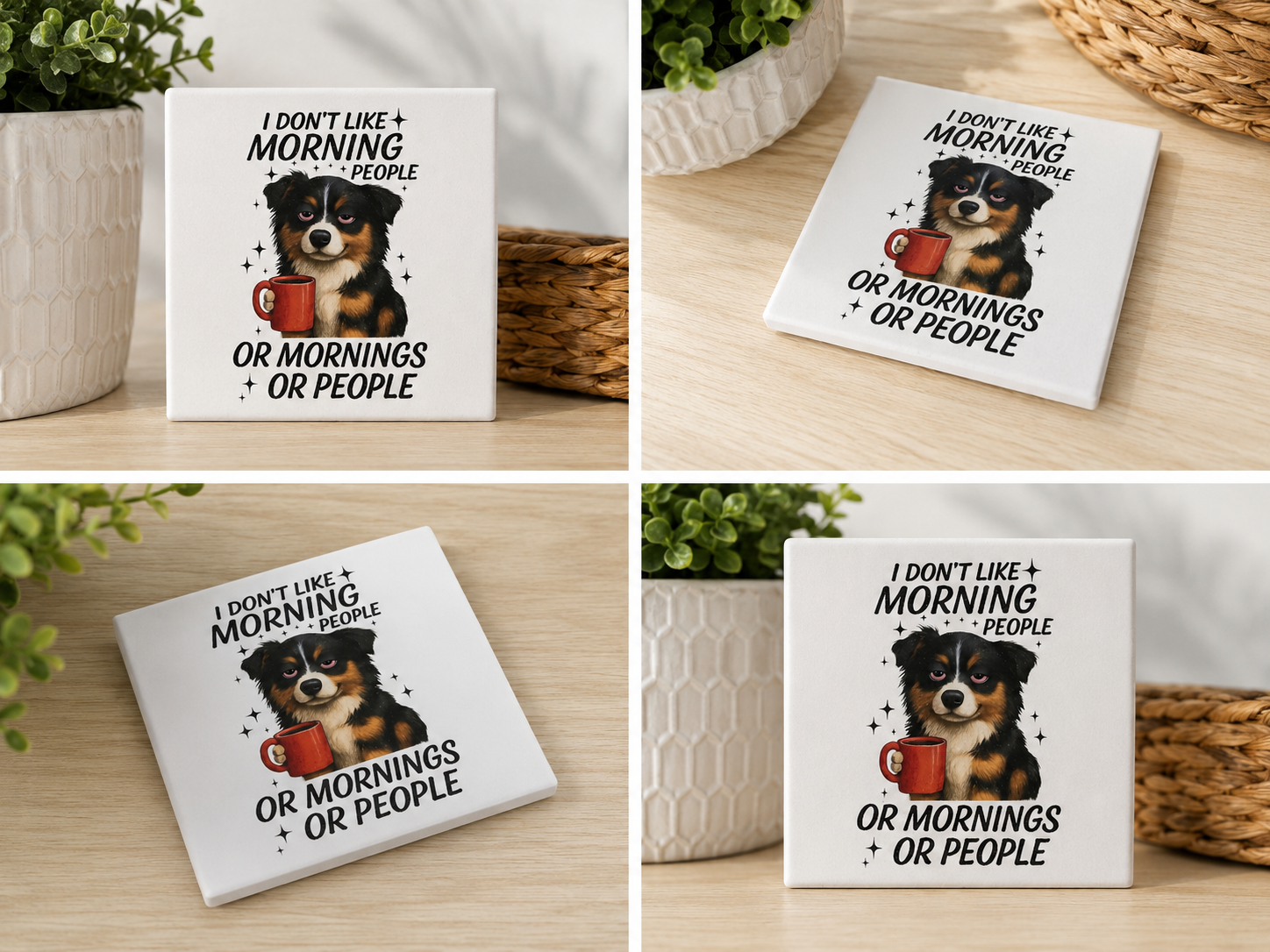 I Don’t Like Morning People Funny Dog Coaster