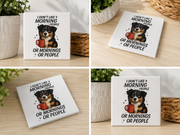 I Don’t Like Morning People Funny Dog Coaster